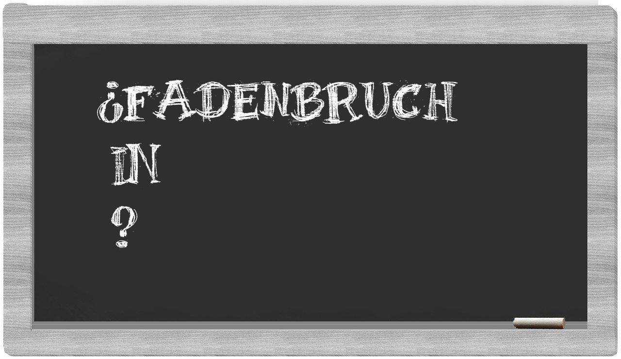 ¿Fadenbruch en sílabas?