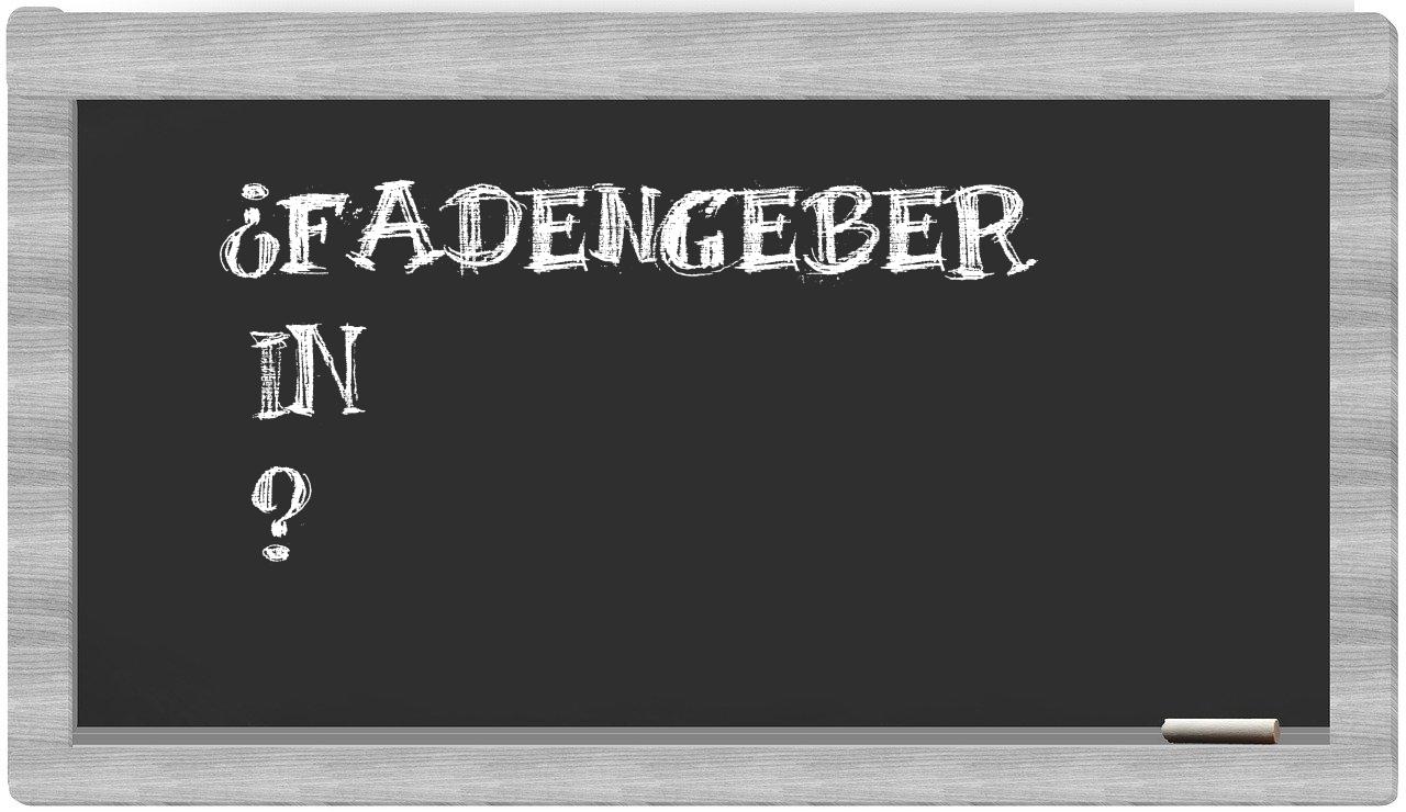 ¿Fadengeber en sílabas?