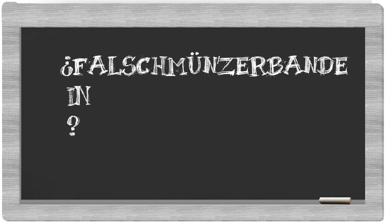 ¿Falschmünzerbande en sílabas?
