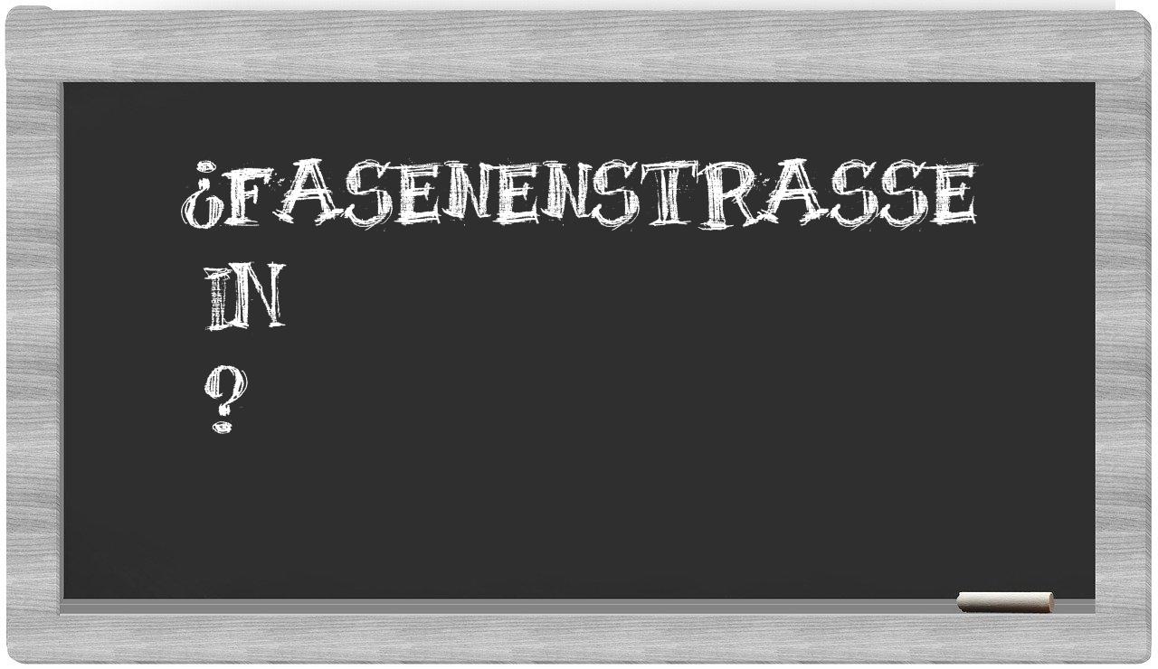 ¿Fasenenstraße en sílabas?