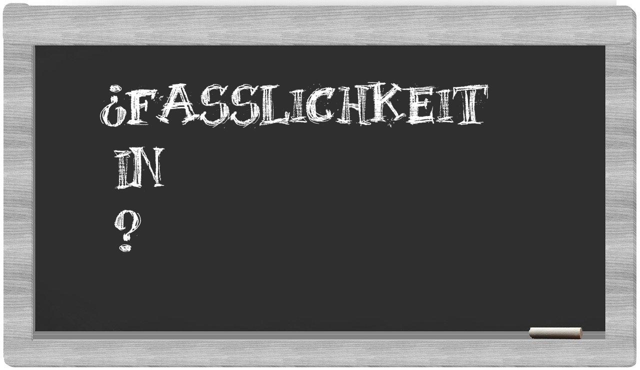 ¿Fasslichkeit en sílabas?