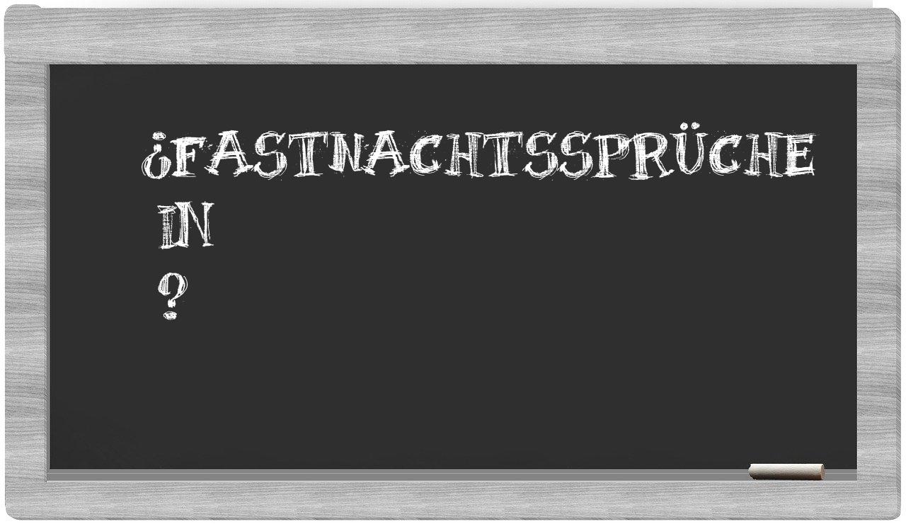 ¿Fastnachtssprüche en sílabas?