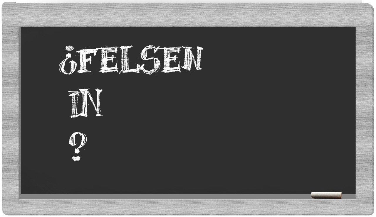 ¿Felsen en sílabas?