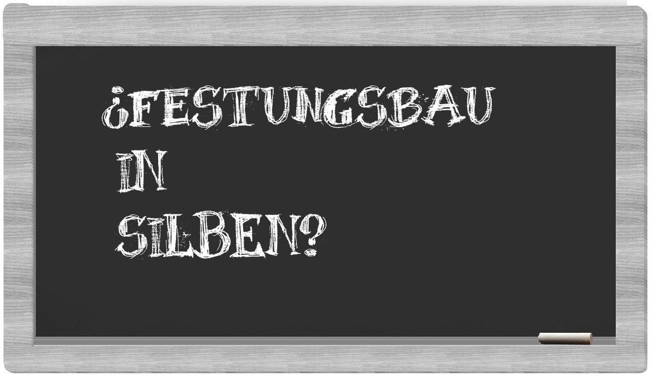 Festungsbau in syllables
