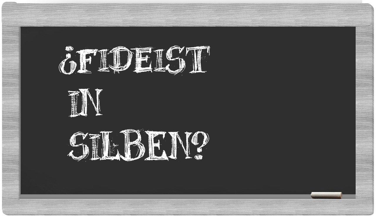 Fideist in syllables