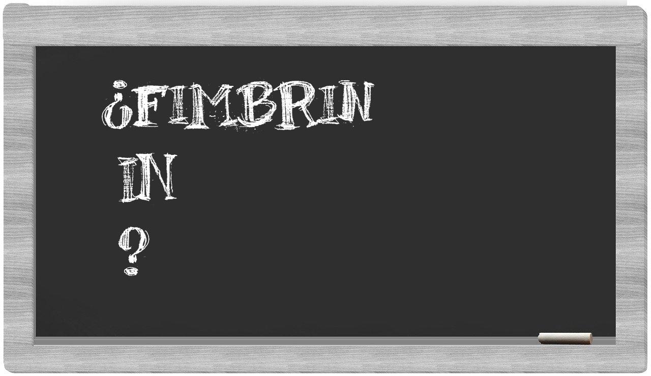 ¿Fimbrin en sílabas?