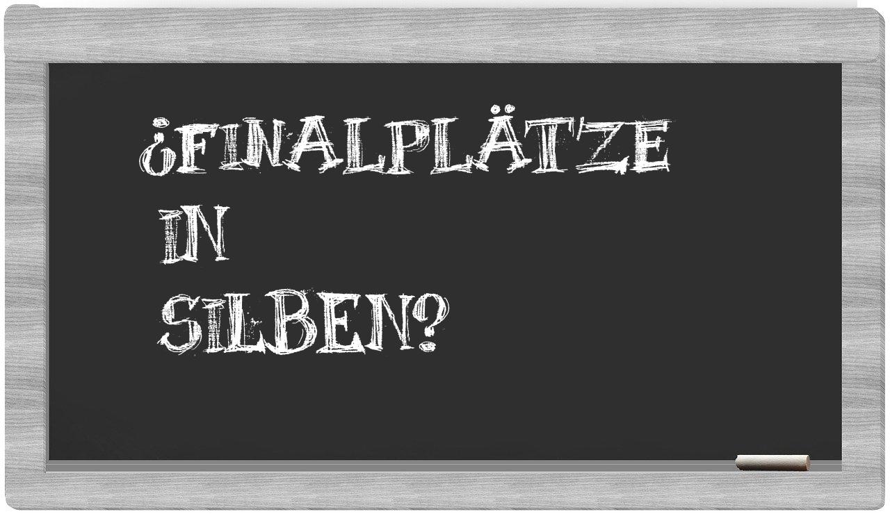 Finalplätze in syllables