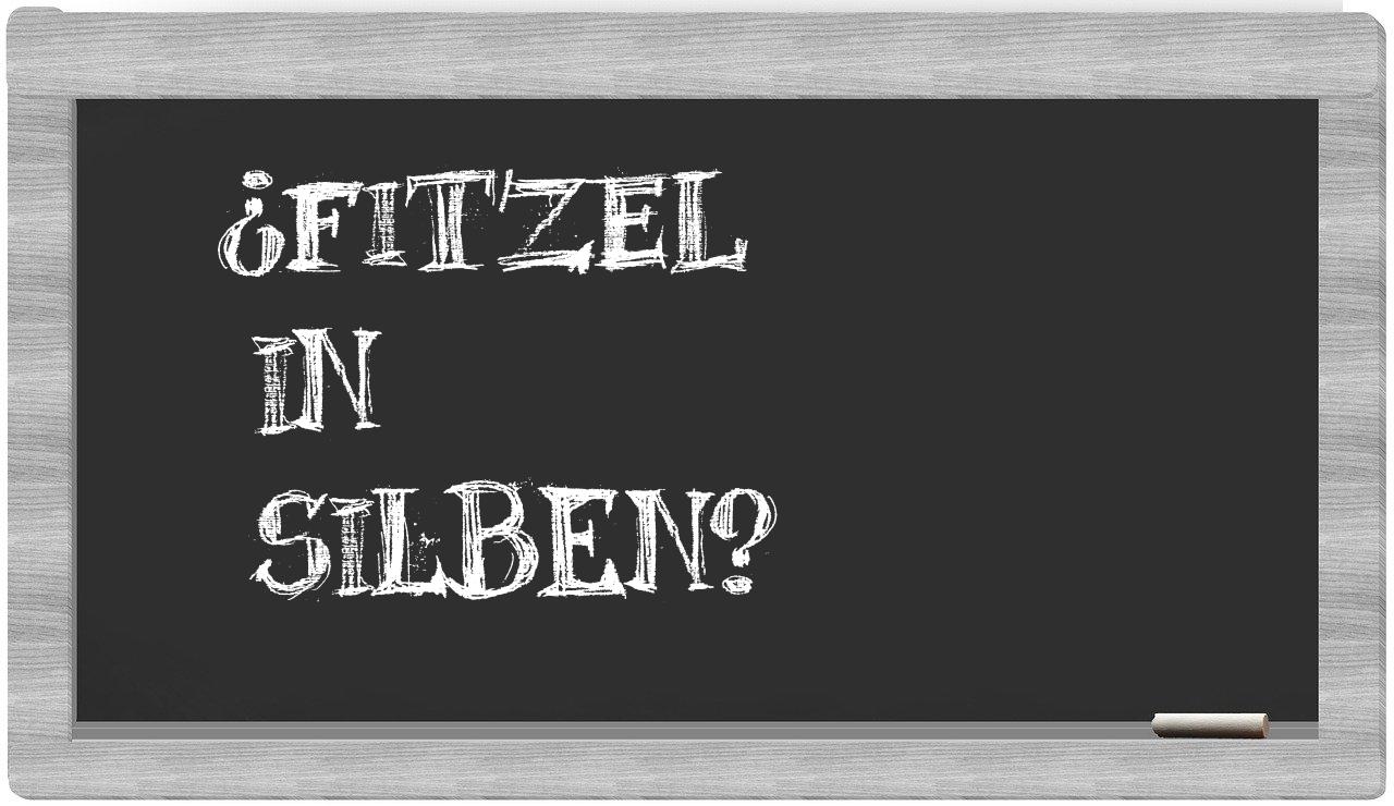 Fitzel in syllables