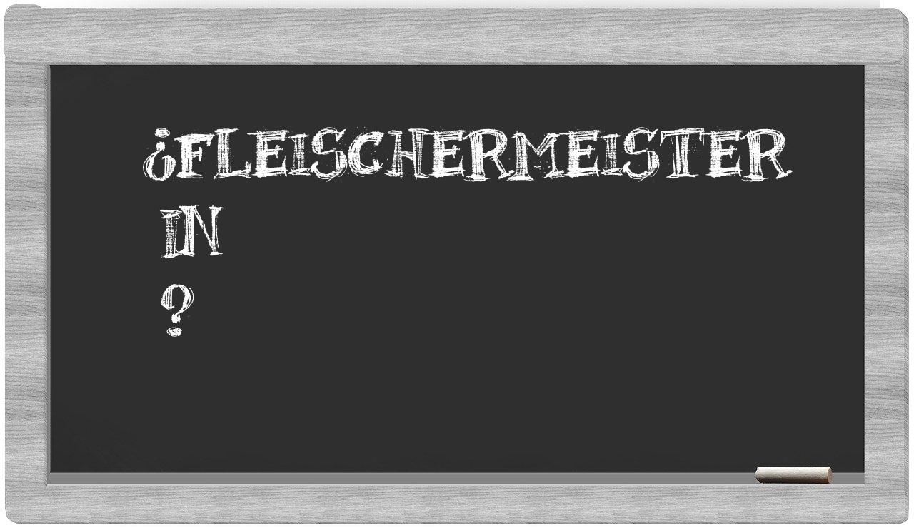 ¿Fleischermeister en sílabas?