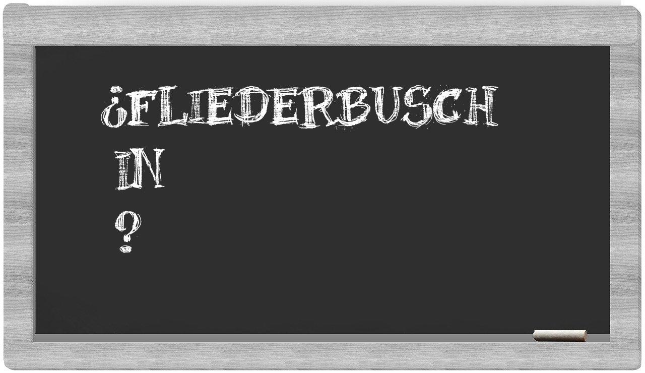 ¿Fliederbusch en sílabas?