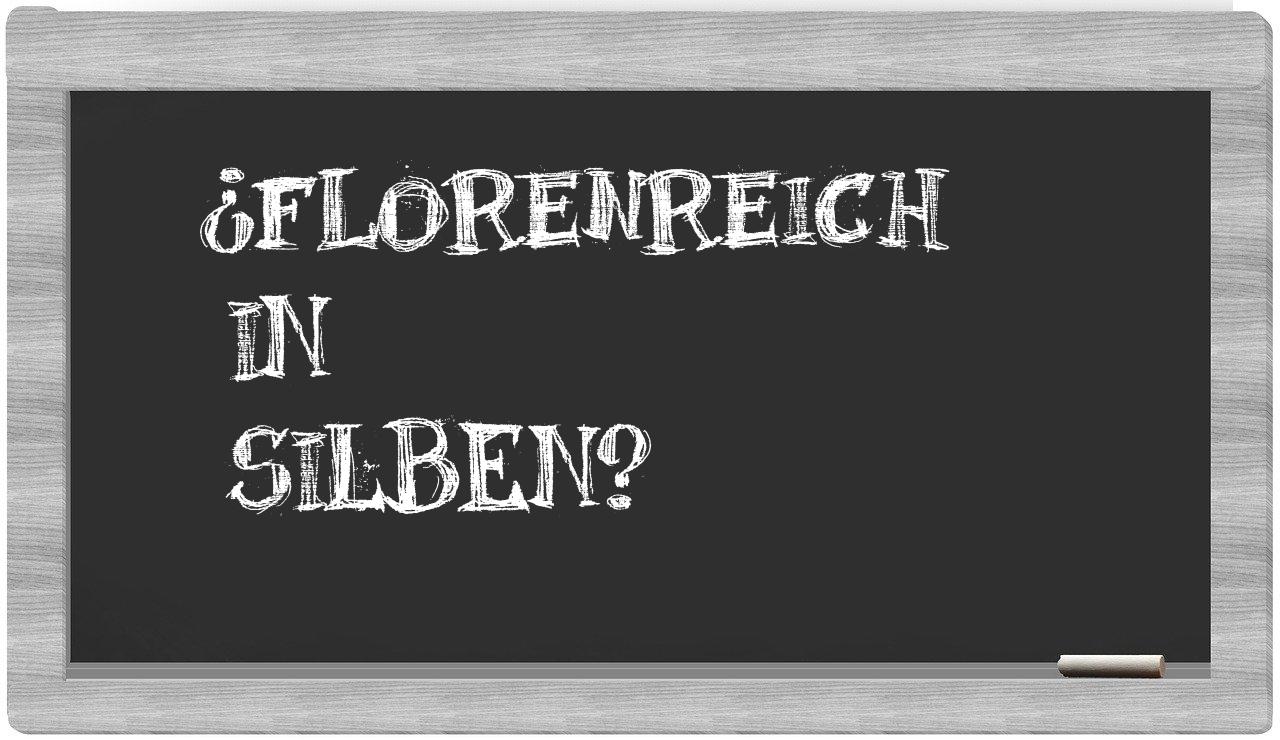 Florenreich in syllables