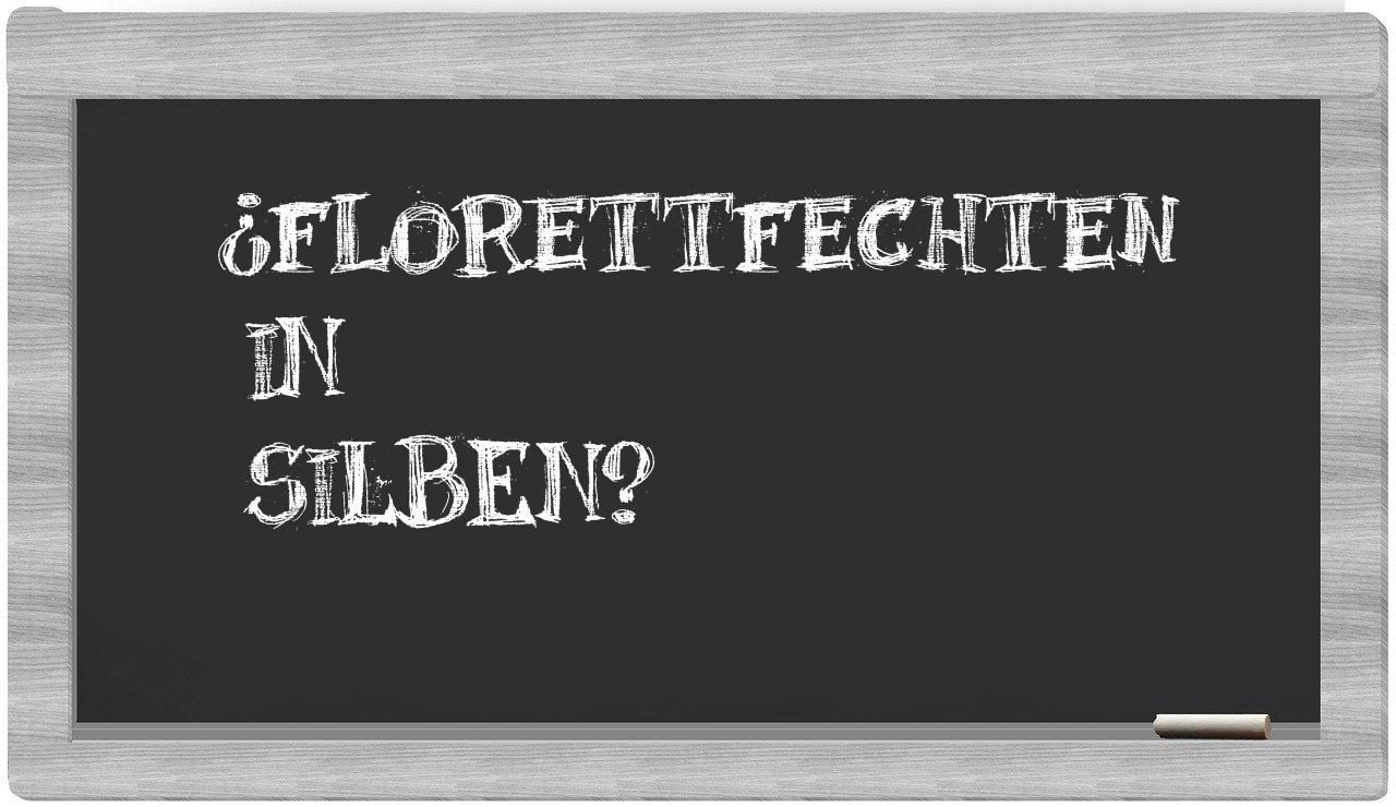 Florettfechten in syllables