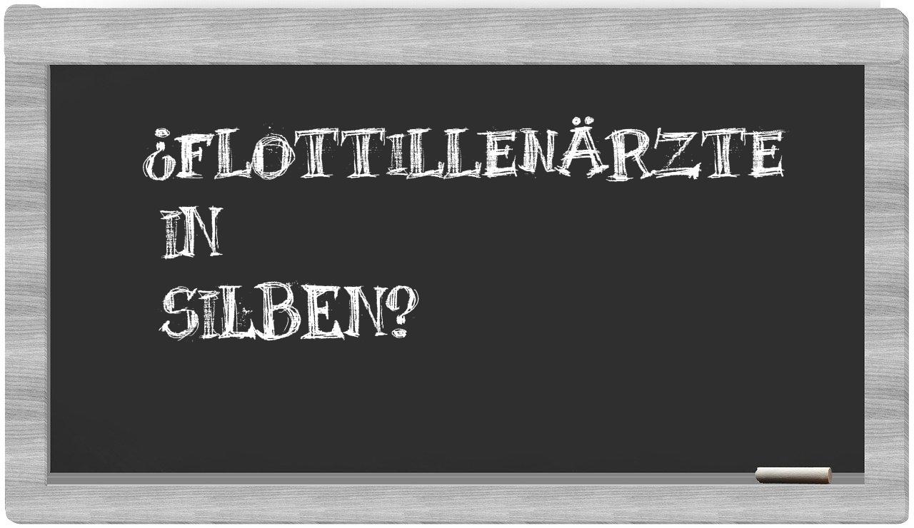 Flottillenärzte in syllables