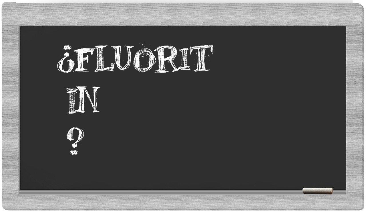 ¿Fluorit en sílabas?