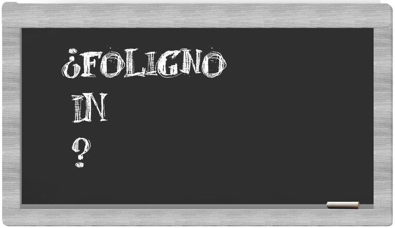 ¿Foligno en sílabas?