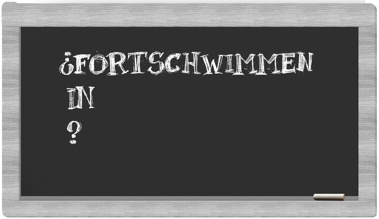 ¿Fortschwimmen en sílabas?