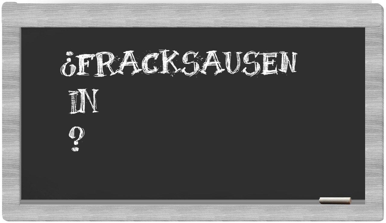 ¿Fracksausen en sílabas?