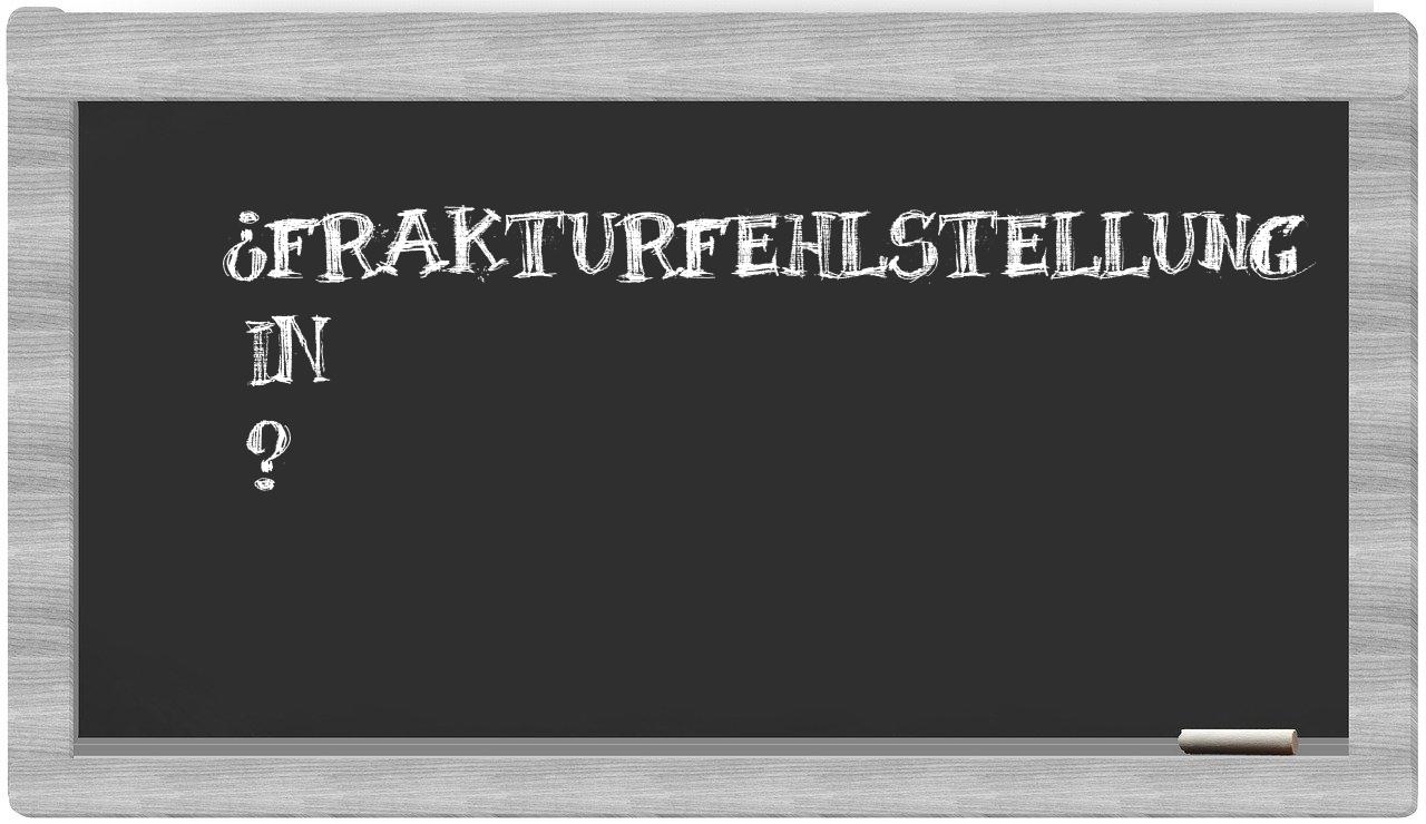¿Frakturfehlstellung en sílabas?