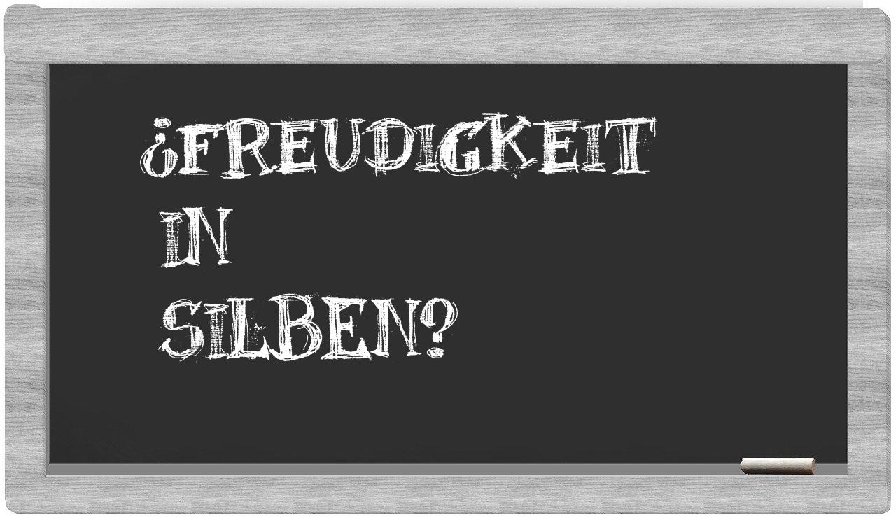 Freudigkeit in syllables
