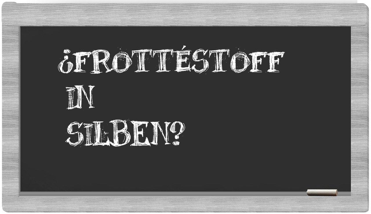 Frottéstoff in syllables