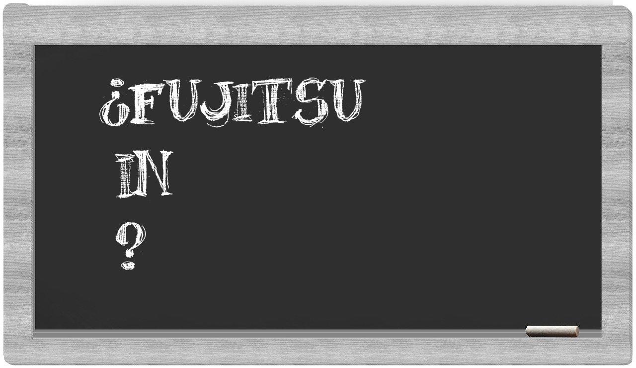 ¿Fujitsu en sílabas?
