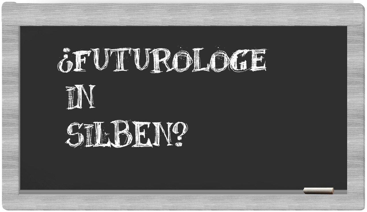 Futurologe in syllables