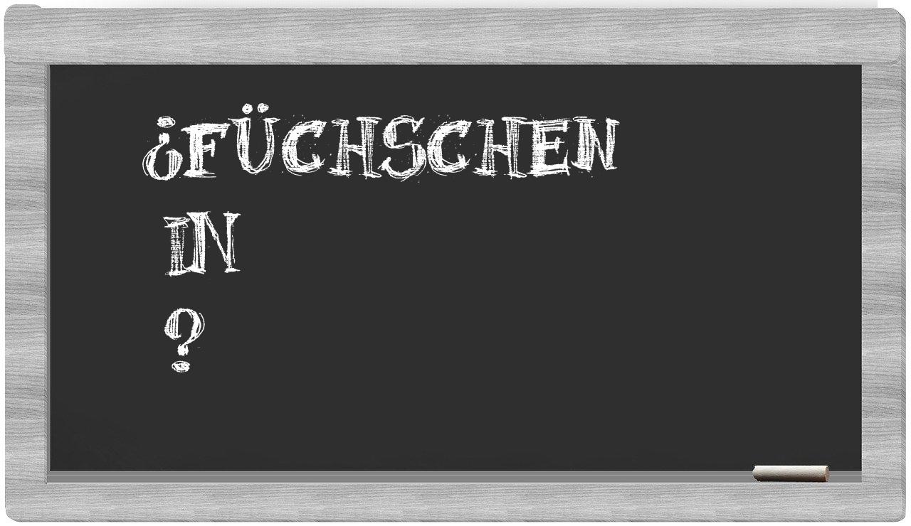 ¿Füchschen en sílabas?
