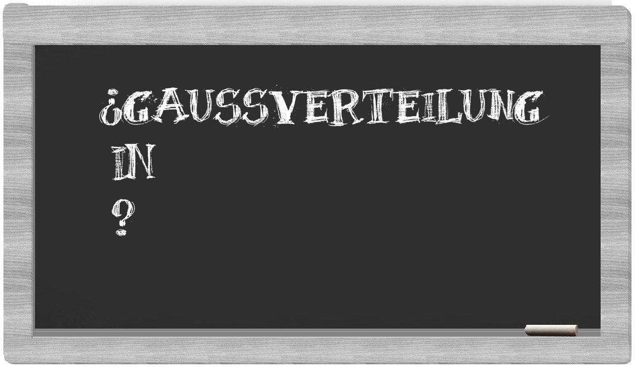 ¿Gaußverteilung en sílabas?