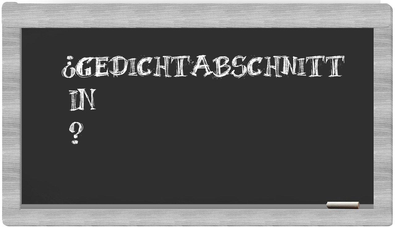 ¿Gedichtabschnitt en sílabas?