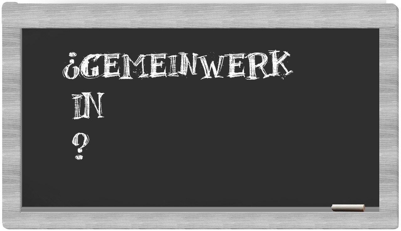 ¿Gemeinwerk en sílabas?