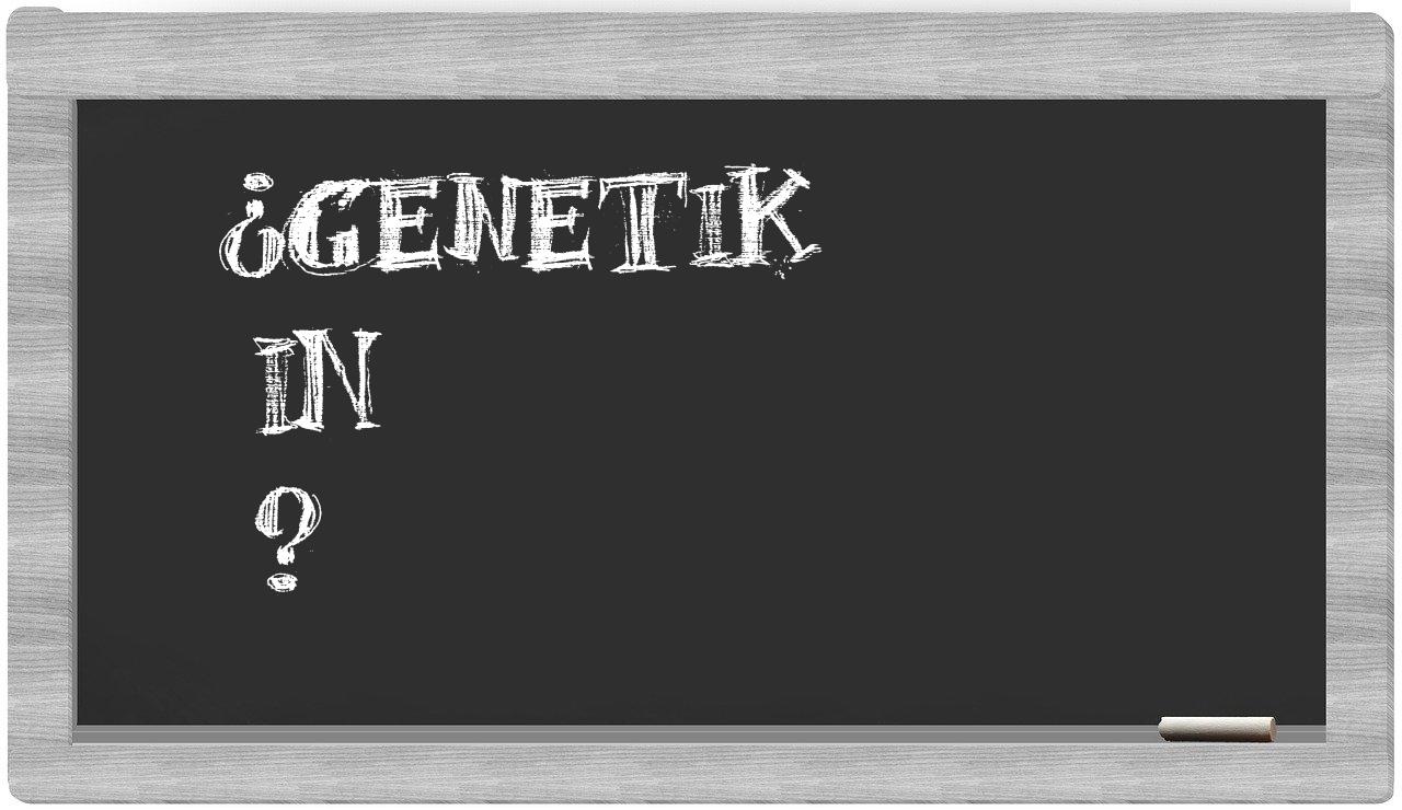 ¿Genetik en sílabas?