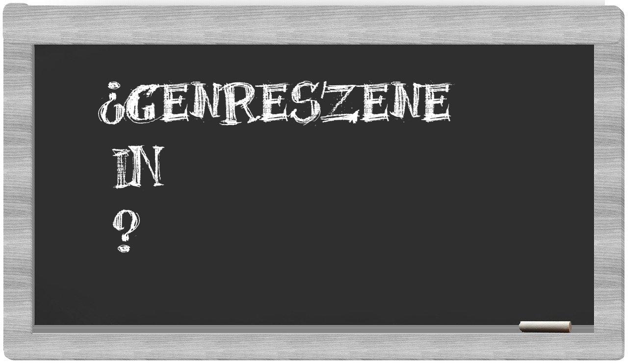 ¿Genreszene en sílabas?