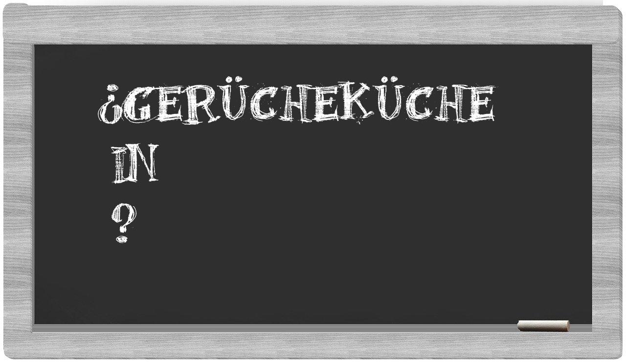 ¿Gerücheküche en sílabas?