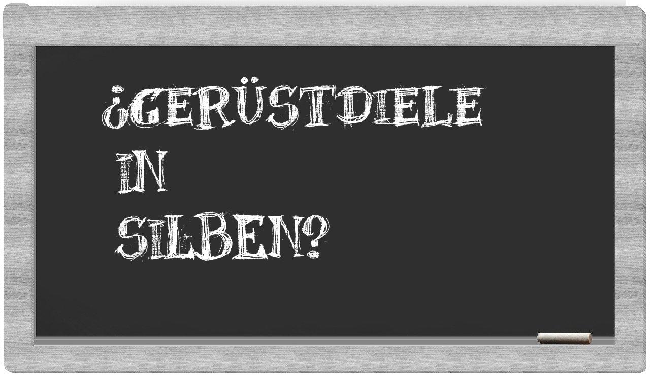 Gerüstdiele in syllables