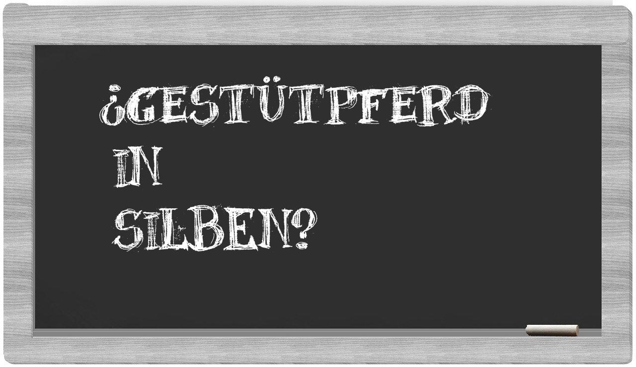 Gestütpferd in syllables