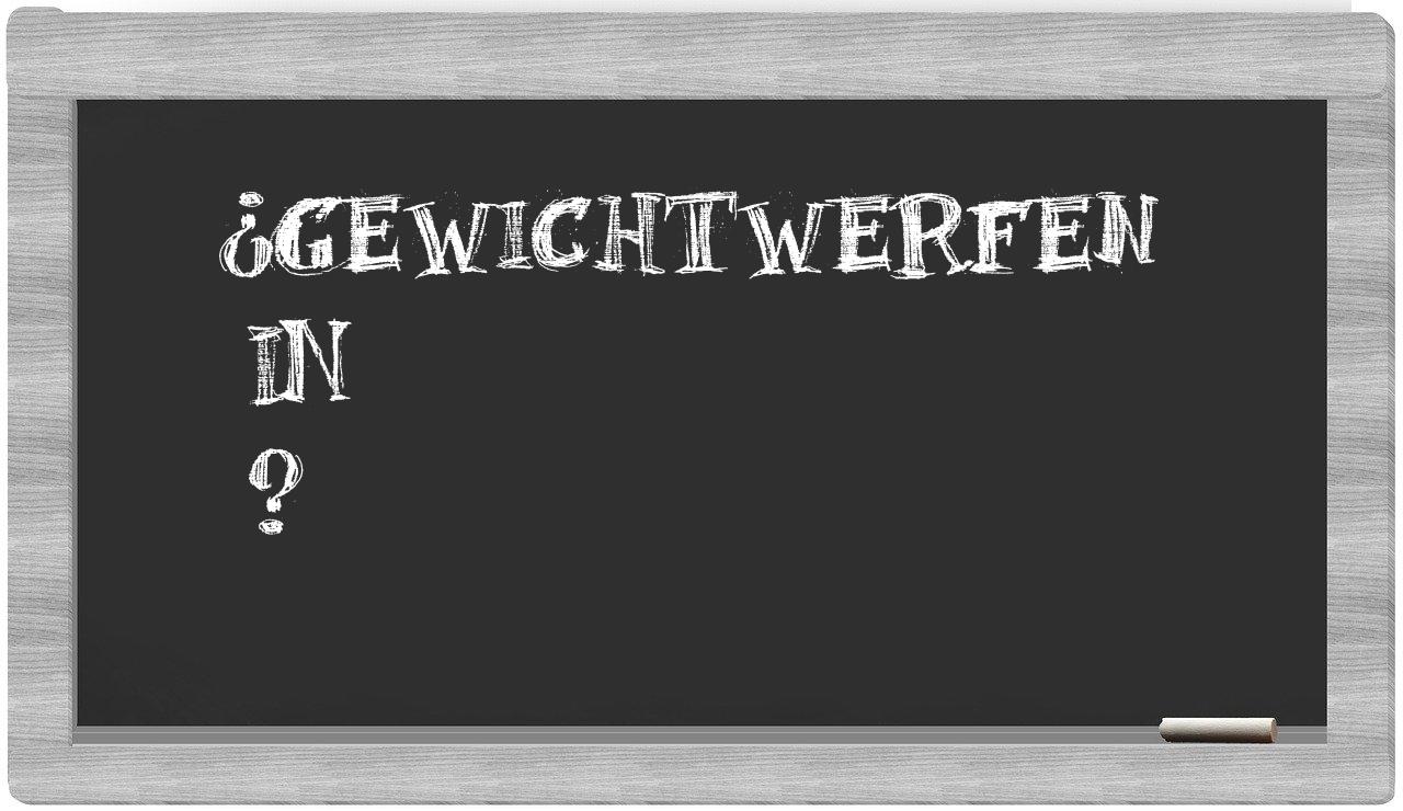 ¿Gewichtwerfen en sílabas?