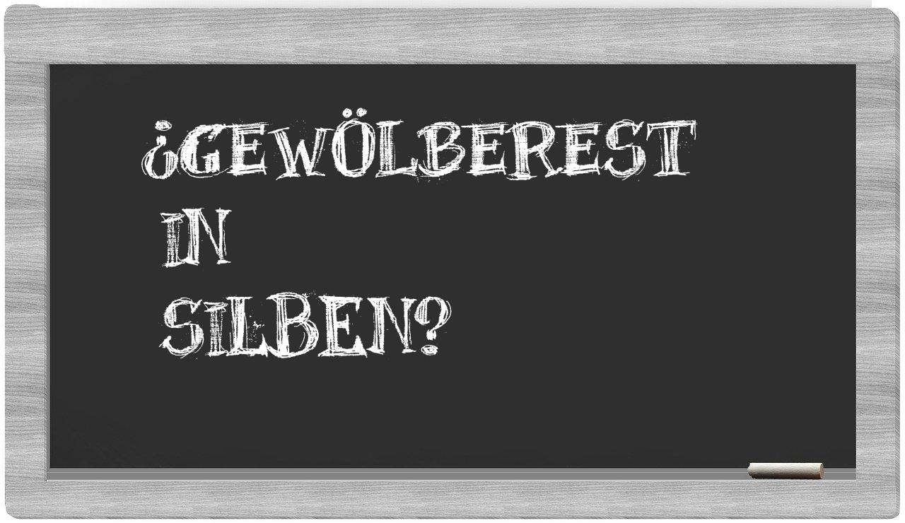 Gewölberest in syllables