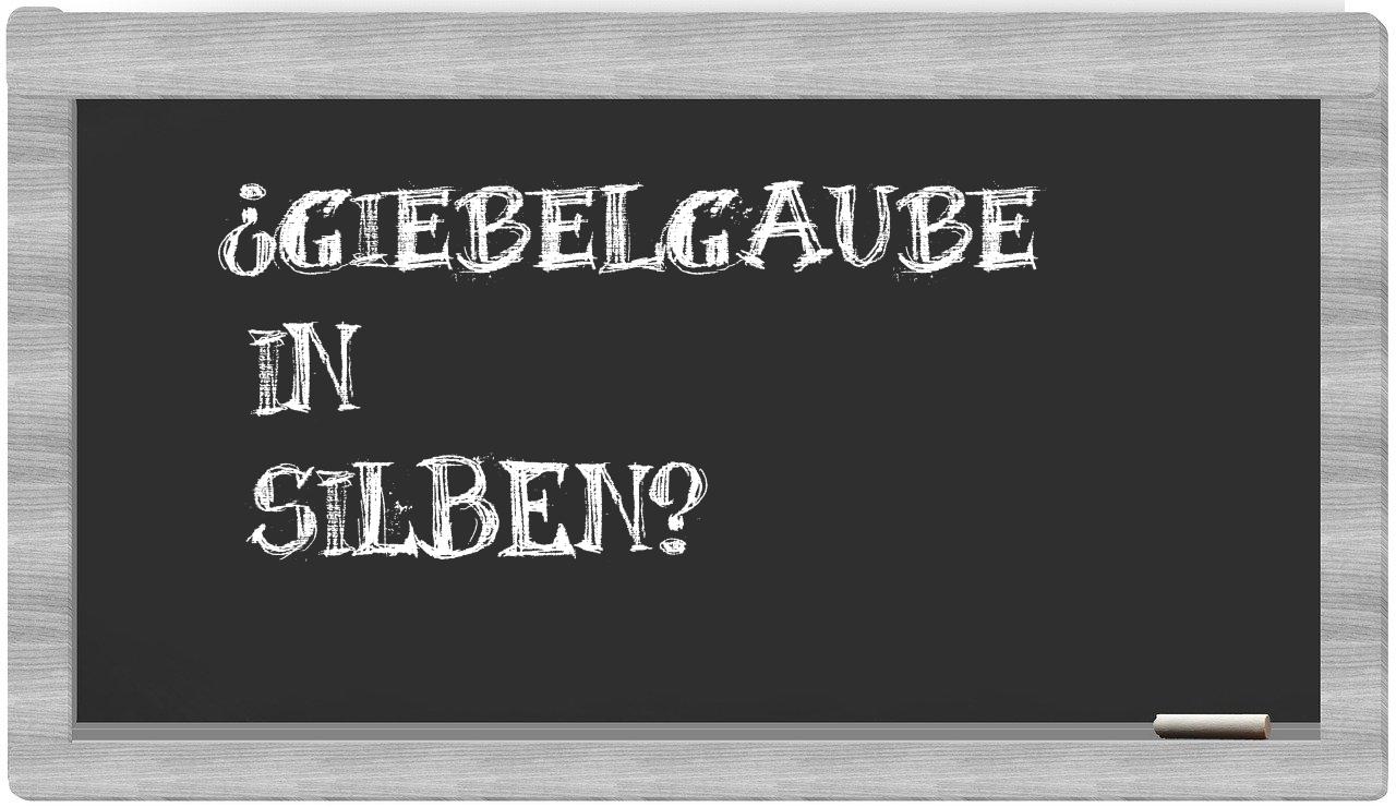 Giebelgaube in syllables