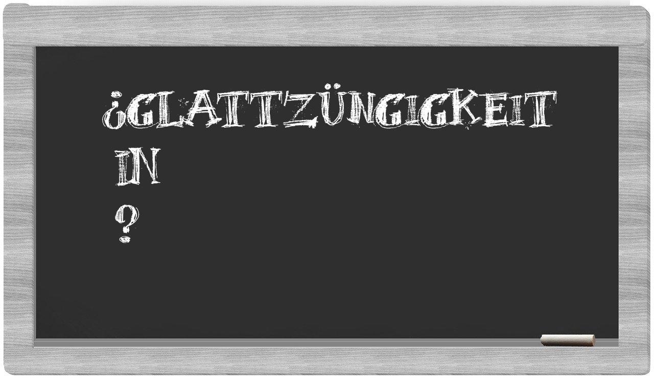 ¿Glattzüngigkeit en sílabas?