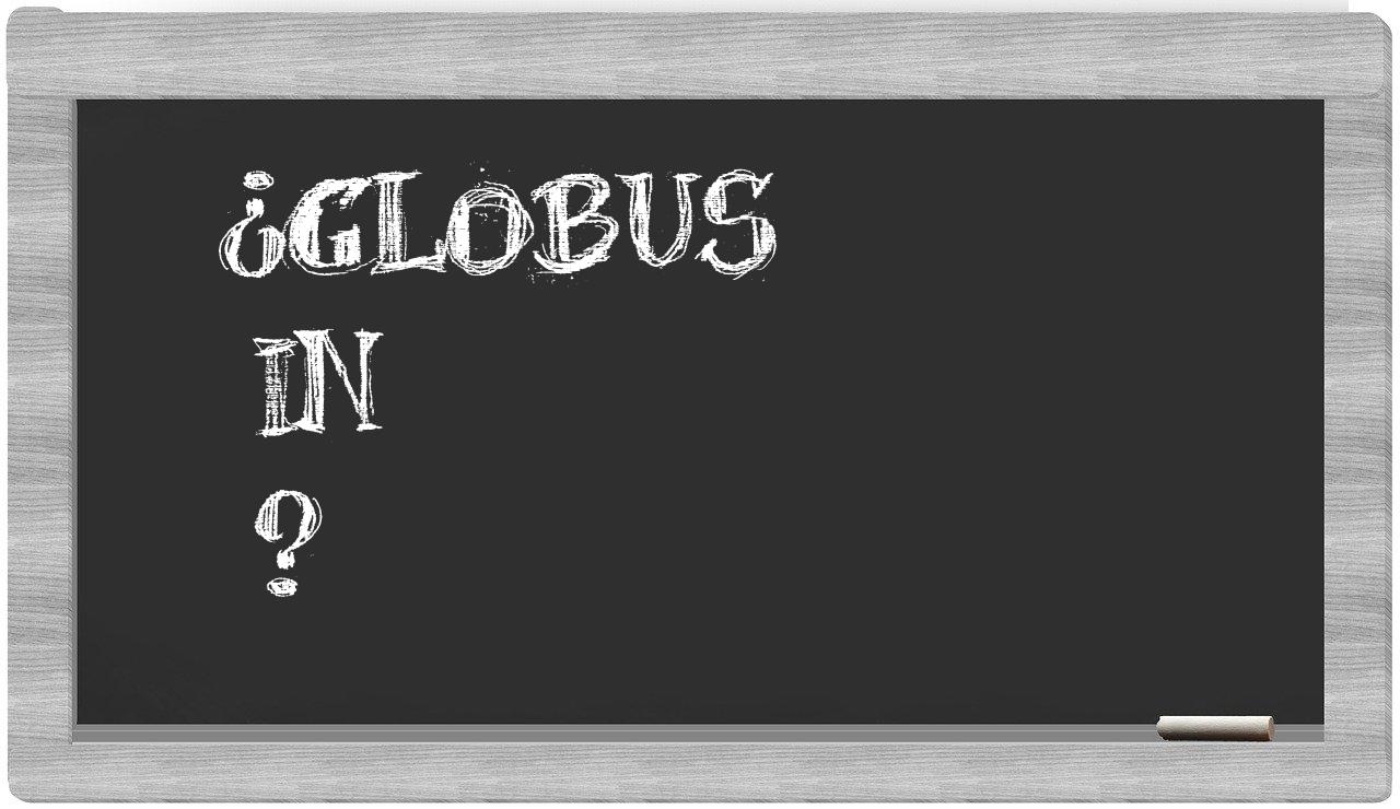 ¿Globus en sílabas?