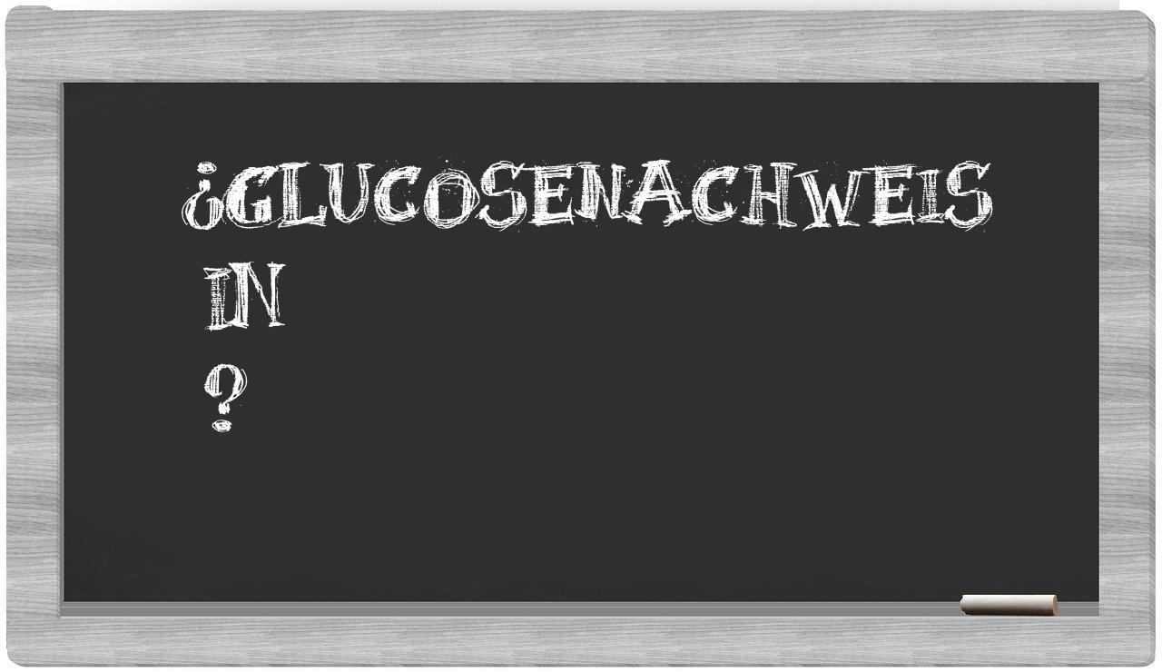 ¿Glucosenachweis en sílabas?