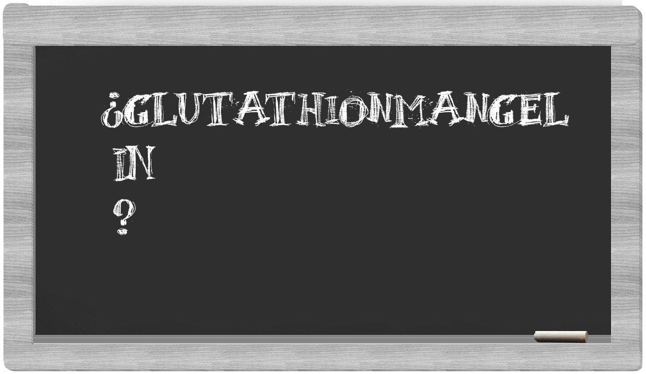 ¿Glutathionmangel en sílabas?