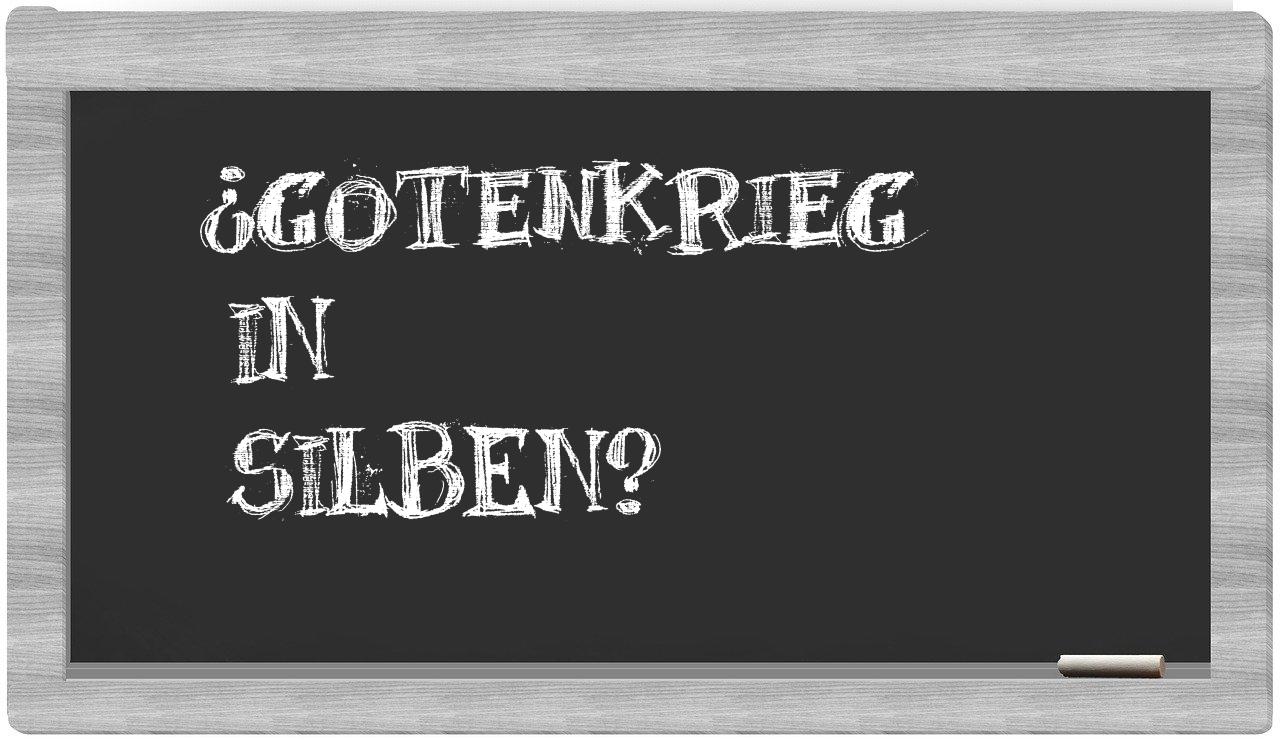 Gotenkrieg in syllables