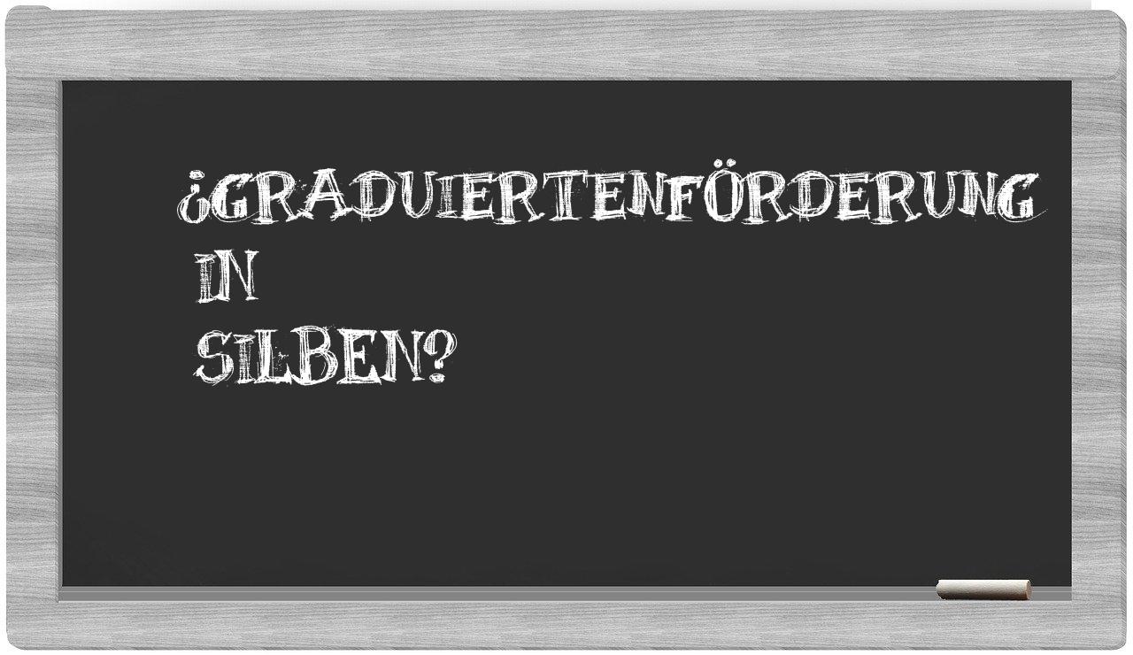 Graduiertenförderung in syllables