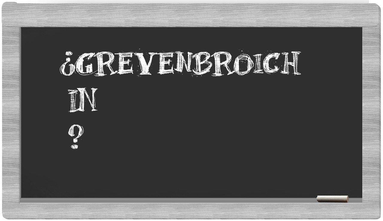 ¿Grevenbroich en sílabas?