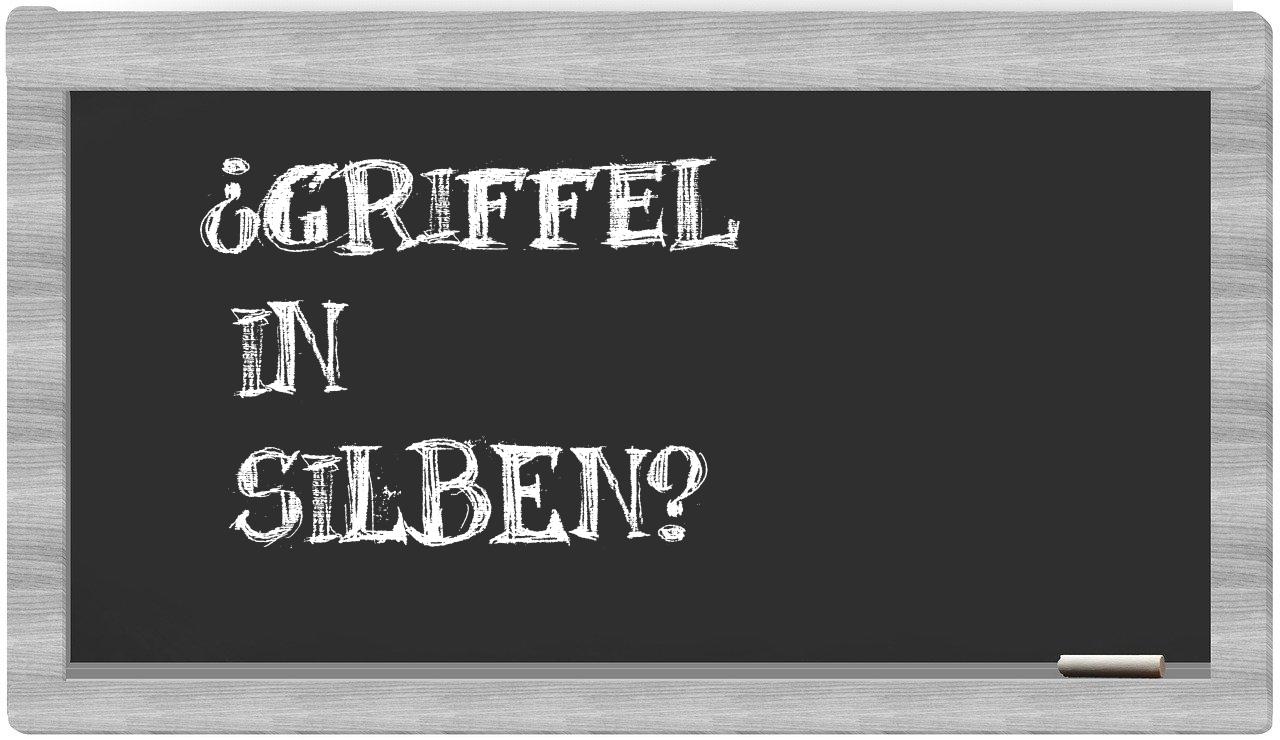 Griffel in syllables