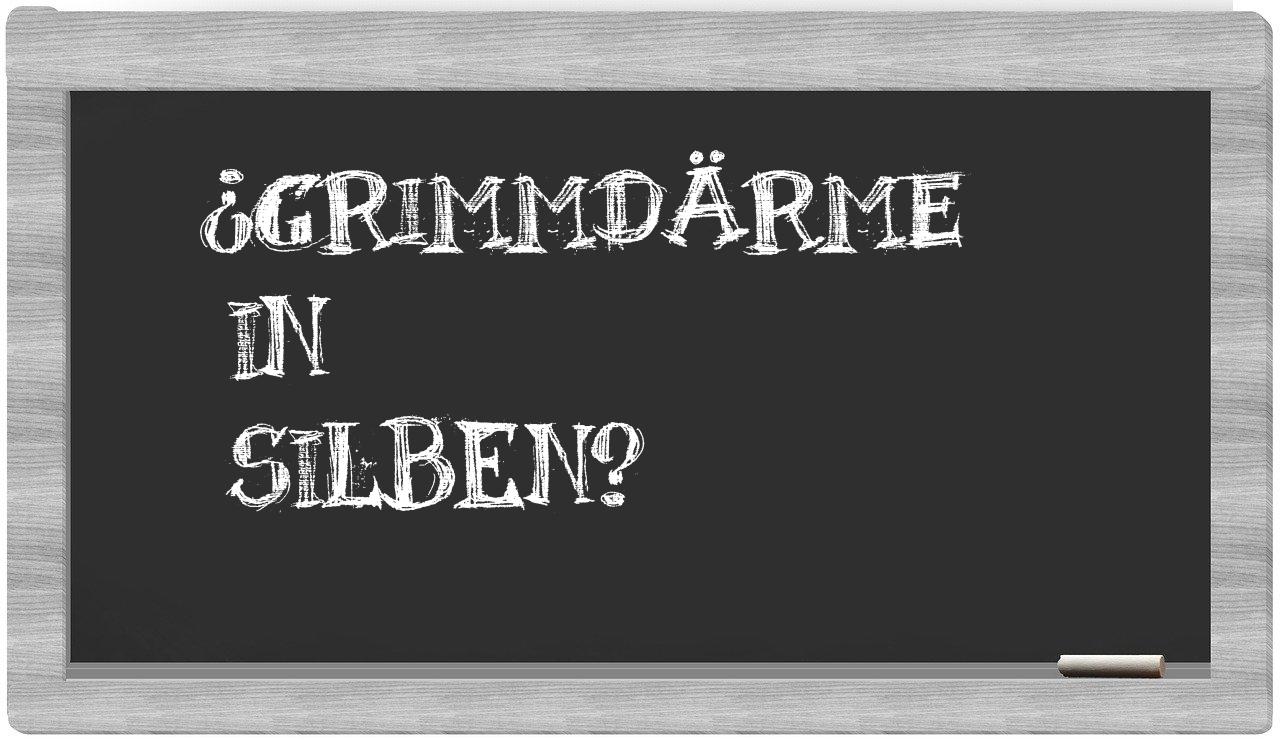 Grimmdärme in syllables