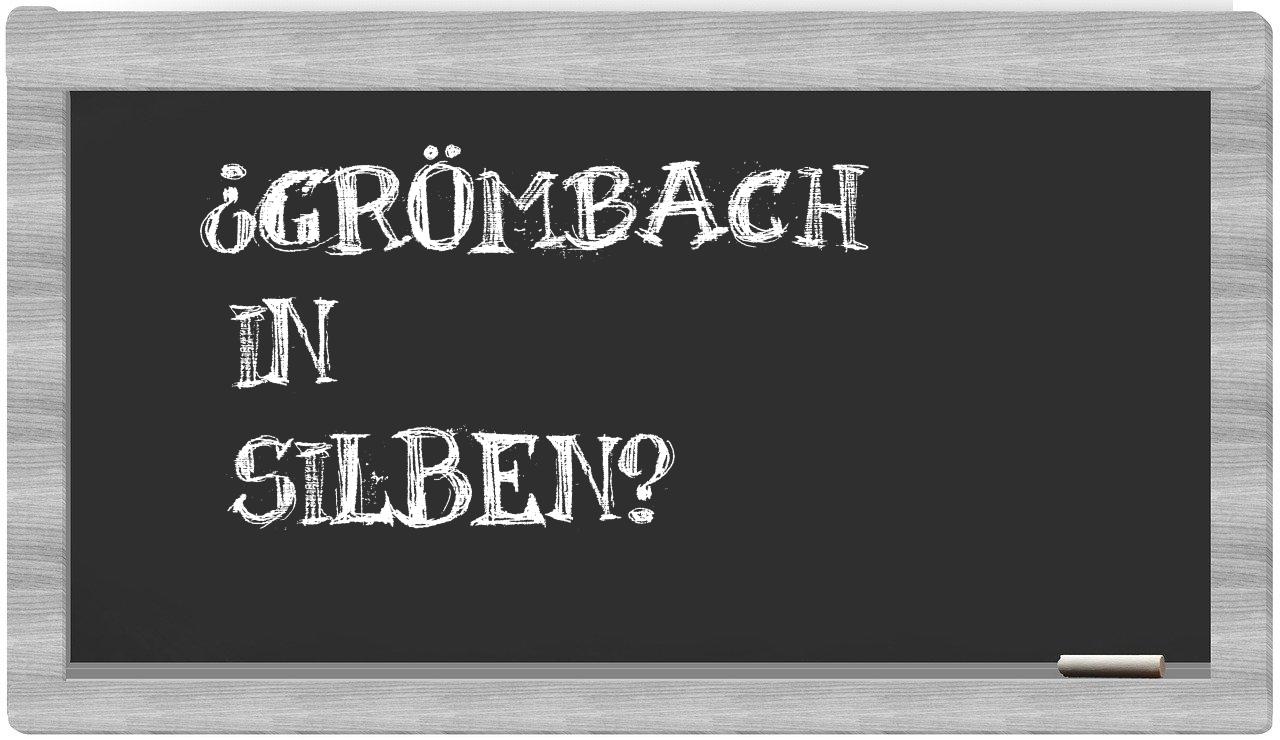 Grömbach in syllables