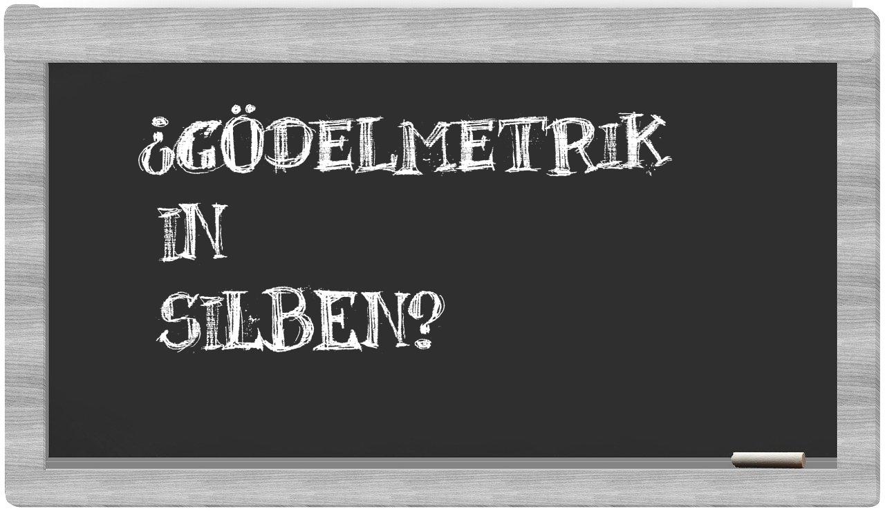 Gödelmetrik in syllables