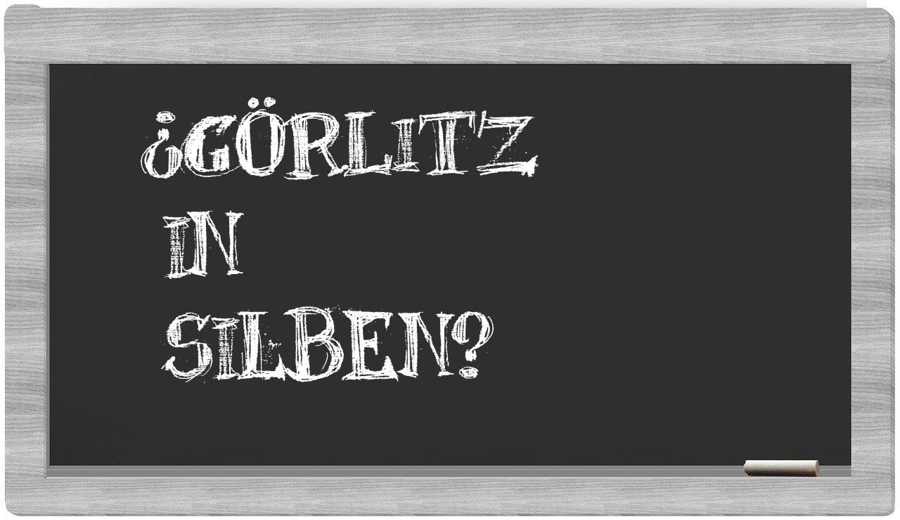 Görlitz in syllables